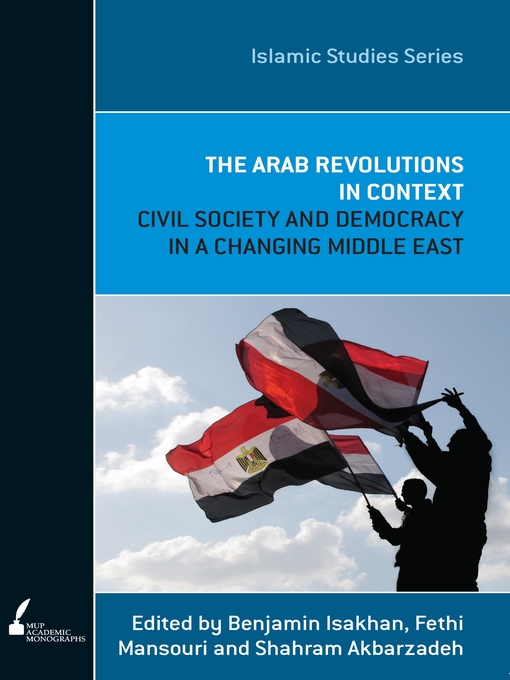 Title details for The Arab Revolutions in Context by Benjamin Isakhan - Available